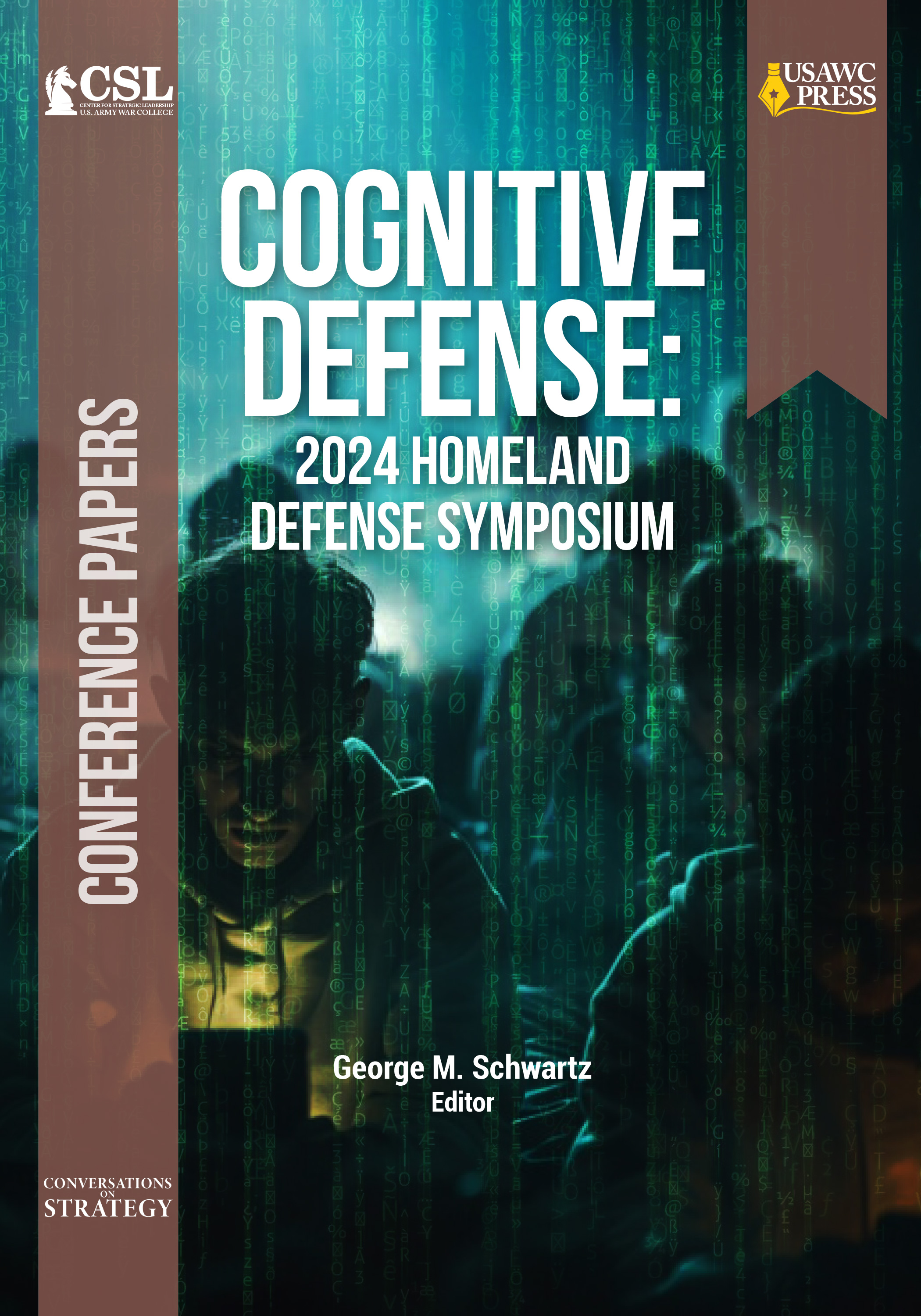 Cover for Cognitive Defense: 2024 Homeland Defense Symposium Cover for Cognitive Defense: 2024 Homeland Defense Symposium